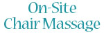 On-Site Chair Massage